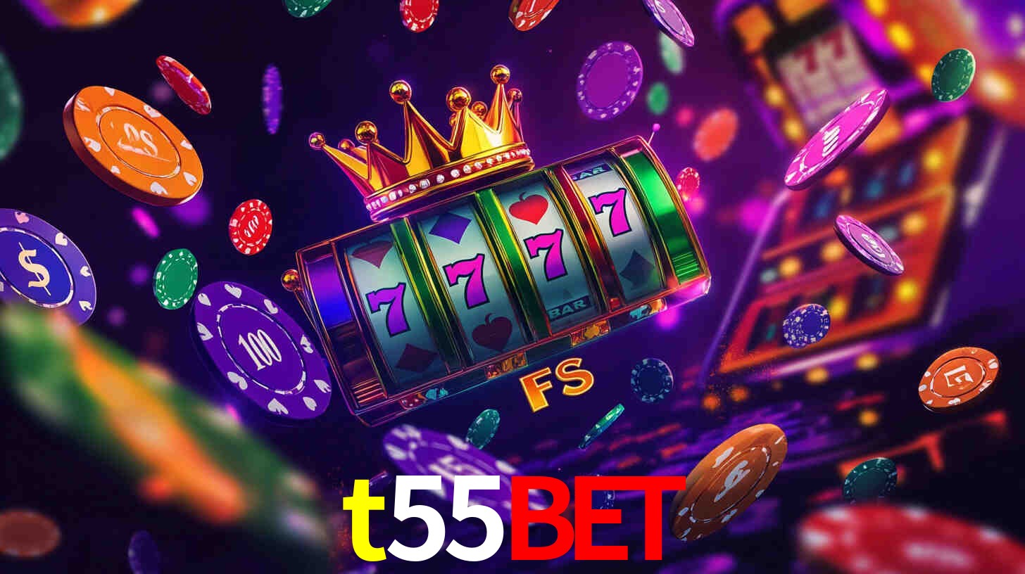Explore as vantagens do t55bet: serviço profissional e confiabilidade